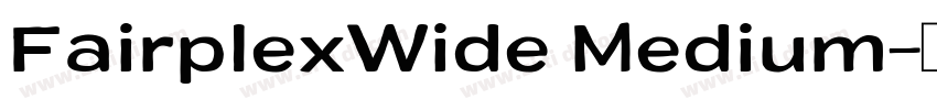 FairplexWide Medium字体转换